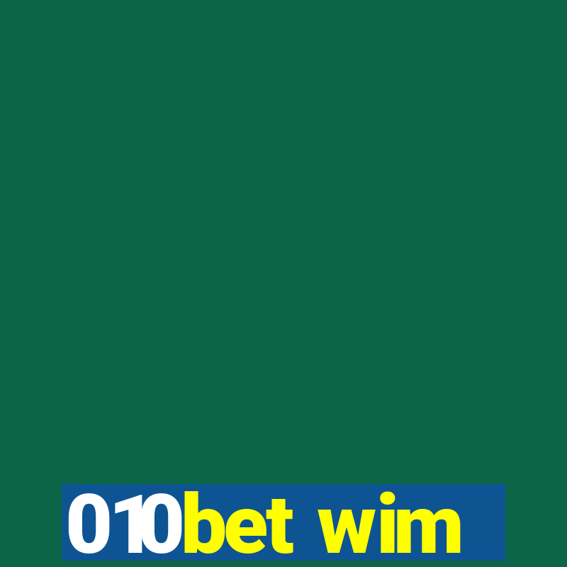 010bet wim